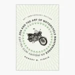 Zen and the Art of Motorcycle Maintenance Book by Robert M. Pirsig