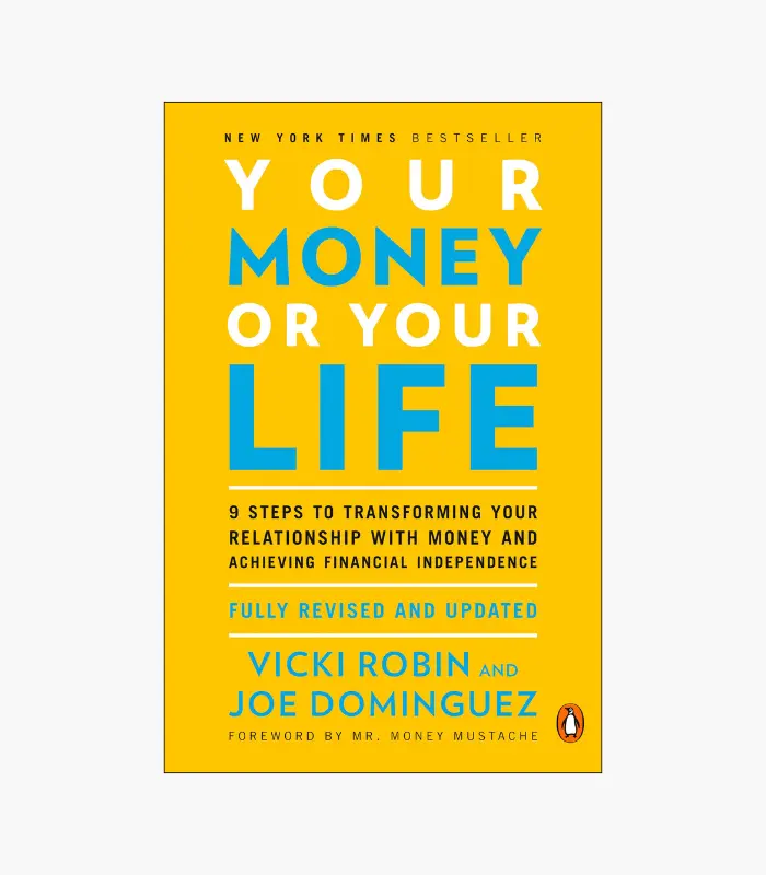 8001000 - 2026-02-21T171113.267 Your Money Or Your Life: 9 Steps to Transforming Your Relationship with Money and Achieving Financial Independence Book by Joseph R. Dominguez and Vicki Robin