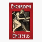 The Enchiridion of Epictetus by Epictetus