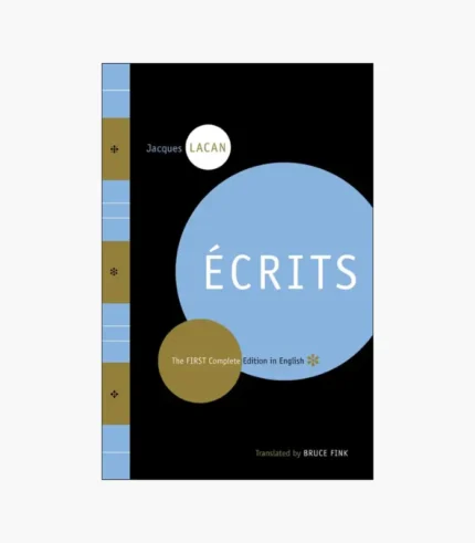 Écrits: The First Complete Edition in English by Jacques Lacan