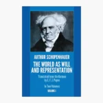 The World as Will and Representation Book by Arthur Schopenhauer (Volume 1)
