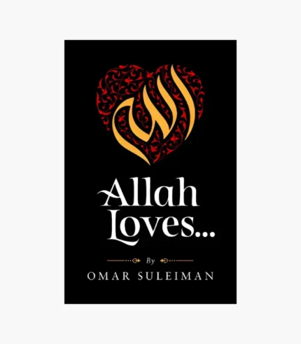Allah Loves by Omar Suleiman