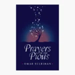 Prayers of the Pious Book by Omar Suleiman