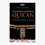 Understanding the Qur'an: Themes and Style Book by Muhammad Abdel-Haleem