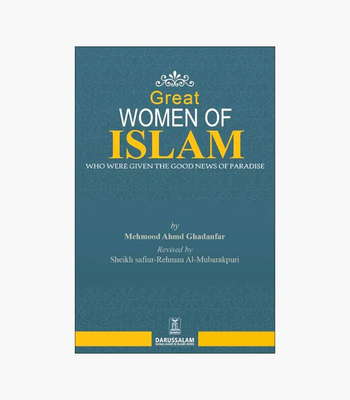 8001000 - 2026-02-23T050312.519 Great Women of Islam: Who Were Given the Good News of Paradise Kindle Edition by Mahmood Ahmad Ghadanfar