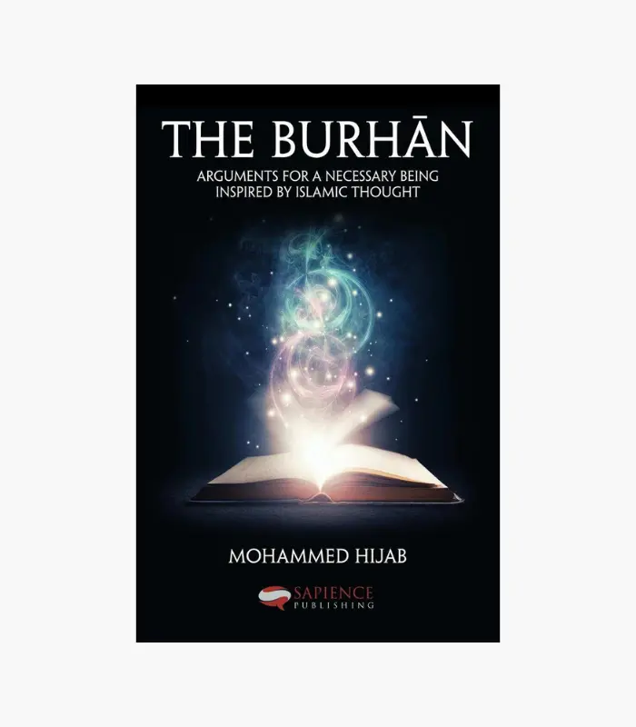 8001000 - 2026-02-23T050932.209 The Burhān: Arguments for a Necessary Being Inspired by Islamic Thought Book by Mohammed Hijab