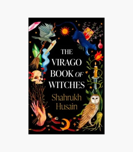 The Virago Book Of Witches Book by Shahrukh Husain