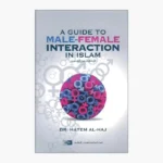 A Guide to Male-Female Interaction in Islam Book by Hatem Al-Haj