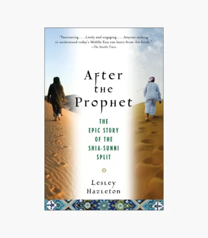 After the Prophet by Lesley Hazleton