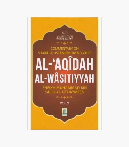 Al-Aqidah Al-Waasitiyyah Book (Volume 2) by Ibn Taymiyya