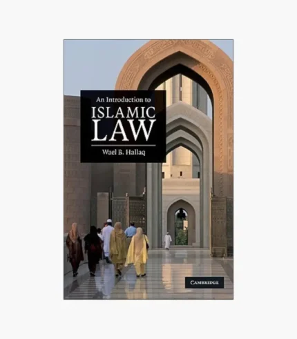 An Introduction to Islamic Law Book by Wael Hallaq