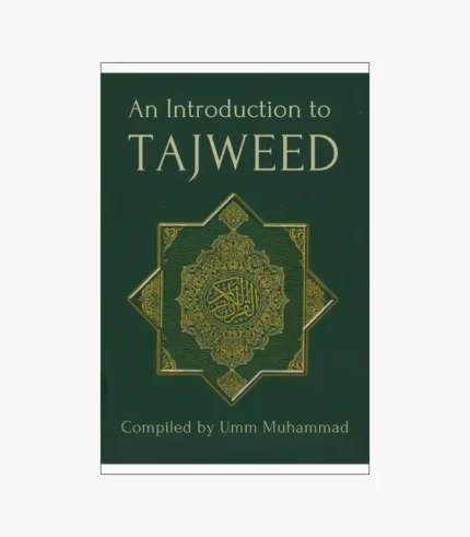 An Introduction to TAJWEED Compiled by Umm Muhammad