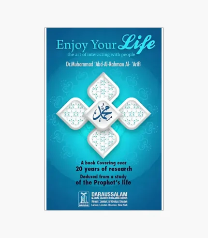 Enjoy Your Life Book by Dr. Muhammad 'Abd Al-Rahman Al-'Arifi