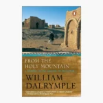 From the Holy Mountain Book by William Dalrymple