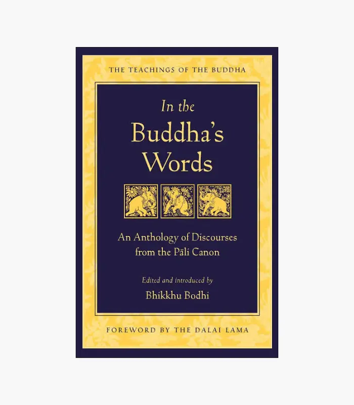 8001000 - 2026-02-24T202101.977 In the Buddha's Words: An Anthology of Discourses from the Pali Canon Book by Bhikkhu Bodhi (Author), His Holiness the Dalai Lama