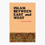 Islam Between East and West Book by Alija Izetbegović