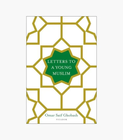 Letters to a Young Muslim Book by Omar Saif Ghobash