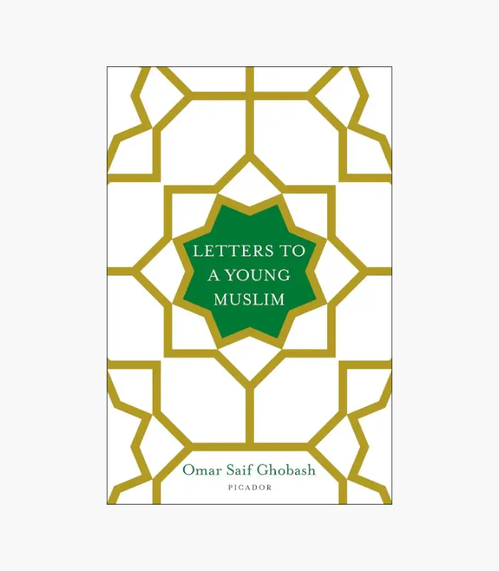 8001000 - 2026-02-25T033444.187 Letters to a Young Muslim Book by Omar Saif Ghobash