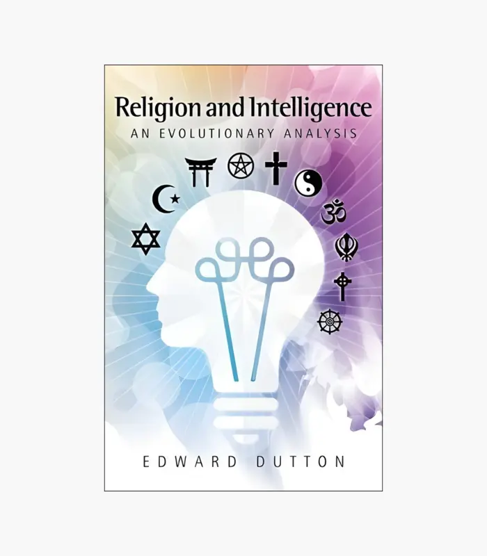 8001000 - 2026-02-26T000238.895 Religion and Intelligence: An Evolutionary Analysis Book by Edward Dutton