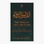 The Disease And the Cure by Imam Ibn Al-Qayyim