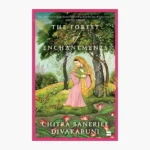 The Forest of Enchantments Novel by Chitra Banerjee Divakaruni
