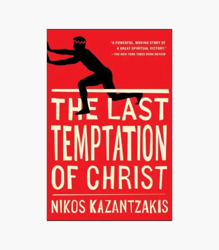 The Last Temptation of Christ Novel by Nikos Kazantzakis