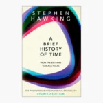 A Brief History of Time by Stephen Hawking