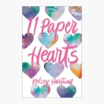 11 Paper Hearts Book by Kelsey Hartwe