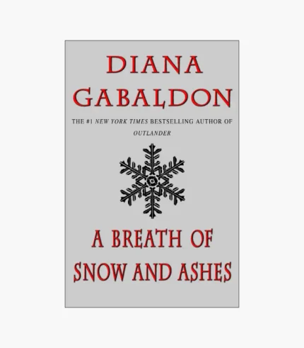 A Breath of Snow and Ashes by Diana Gabaldon