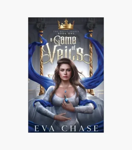 A Game of Veils (The Royal Spares, #1) by Eva Chase