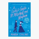 A Lady's Guide to Mischief and Mayhem Book by Manda Collins