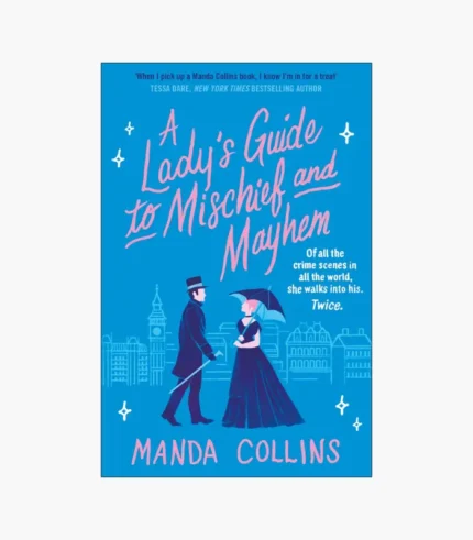 A Lady's Guide to Mischief and Mayhem Book by Manda Collins