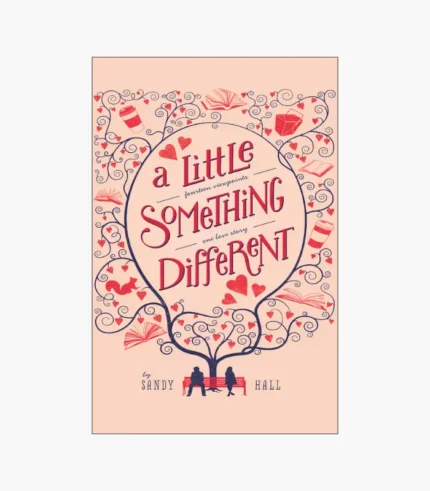 A Little Something Different: A Swoon Novel Book by Sandy Hall