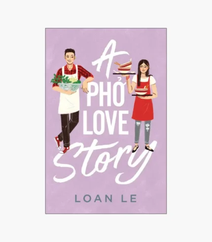 A Pho Love Story Book by Loan Le