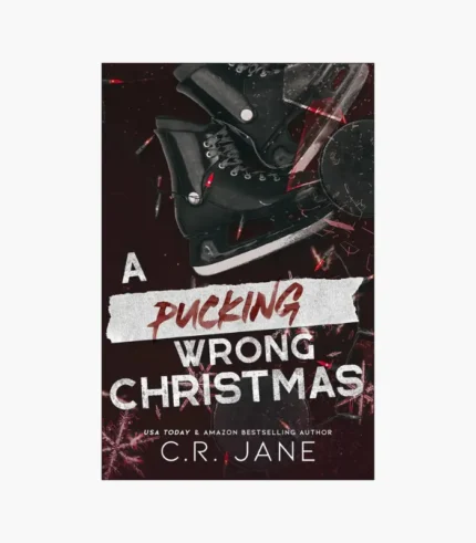A Pucking Wrong Christmas: A Hockey Romance Book by C R Jane