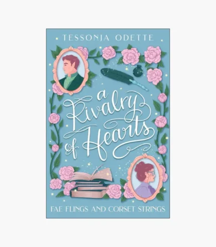 A Rivalry of Hearts by Tessonja Odette