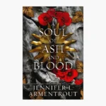 A Soul of Ash and Blood Book by Jennifer L. Armentrout