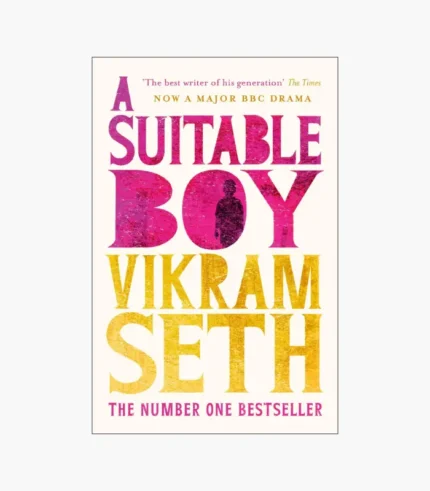 A Suitable Boy Novel by Vikram Seth