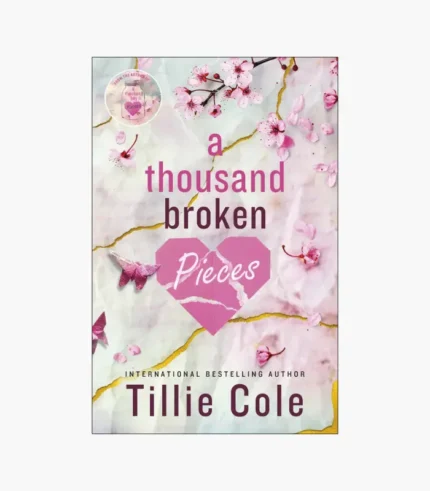 A Thousand Broken Pieces Book by Tillie Cole