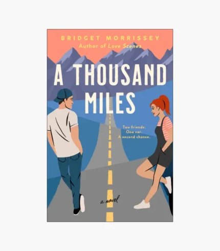 A Thousand Miles Book by Bridget Morrissey
