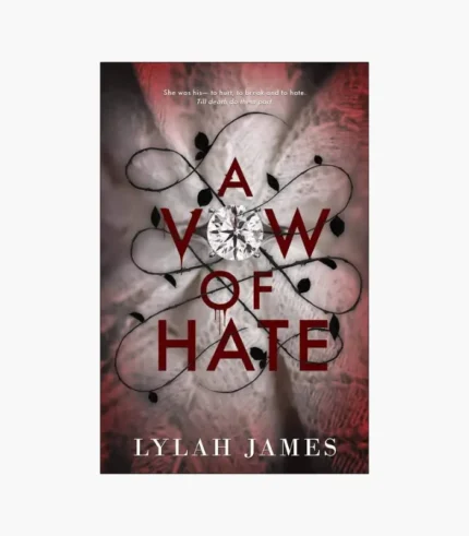 A Vow of Hate (A Vow of Hate, #1) by Lylah James