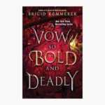 A Vow So Bold and Deadly Book by Brigid Kemmerer
