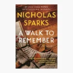 A Walk to Remember Novel by Nicholas Sparks