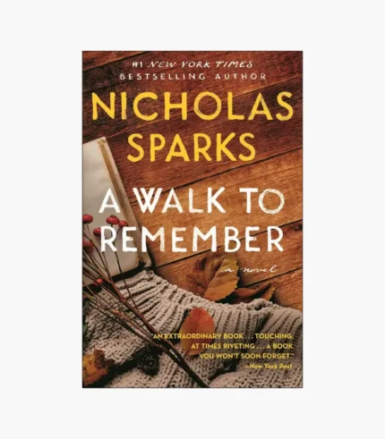 A Walk to Remember Novel by Nicholas Sparks