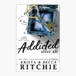 Addicted After All by Krista Ritchie