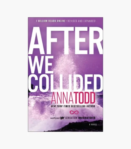 After We Collided by Anna Todd