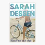 Along for the Ride by Sarah Dessen