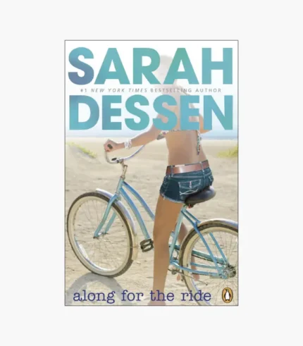 Along for the Ride by Sarah Dessen