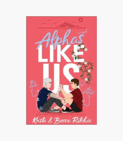 Alphas Like Us by Krista Ritchie, Becca Ritchie