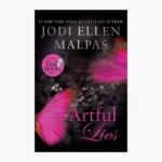 Artful Lies (The Hunt Legacy Duology) by Jodi Ellen Malpas